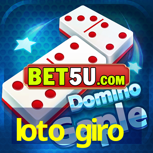 loto giro